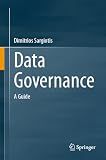 Data Governance: A Guide