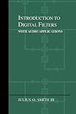 Introduction to Digital Filters: with Audio Applications