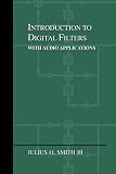 Introduction to Digital Filters: with Audio Applications
