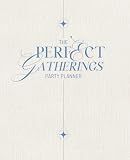 The Perfect Gatherings Party Planner: A Hosting Tool for Memorable Events