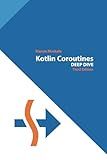 Kotlin Coroutines: Deep Dive (Kotlin for Developers)