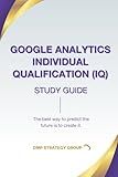 Google Analytics Individual Qualification (IQ) Sudy Guide