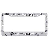 oFloral You Can't Buy Love but You Can Rescue It Aluminum Alloy License Plate Frame Cat Dog Paw Prints Fish Bone Grey Black Applicable to US Standard Car Metal Car Tag Frame Holder(1 Pack)