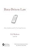 Data-Driven Law: Data Analytics and the New Legal Services (Data Analytics Applications)