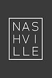 Nashville: A Notebook and Travel Journal