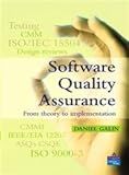Software Quality Assurance: From Theory to Implementation