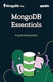 MongoDB Essentials: A quick introduction
