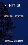 HIT 3 SYSTEM...FOR ALL STATES: THE EASY WAY TO WIN THE PICK 3 LOTTERY
