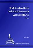 Traditional and Roth Individual Retirement Accounts (IRAs): A Primer