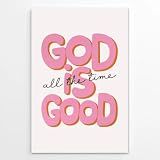God Is Good All the Time Canvas Print Retro Christian Bible Wall Art Teen Girl Bedroom Decor Trendy Preppy Pink Posters Modern Religious Pictures Home Dorm Wall Decor 12x18inch Unframed