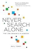 Never Search Alone: The Job Seeker’s Playbook