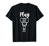 Play because research says so. T-Shirt
