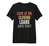 Mortgage Loan Officer Designs Underwriting Closing Loans Premium T-Shirt