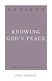 Anxiety: Knowing God's Peace (31-Day Devotionals for Life)