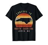 Someone in North Carolina Loves Me Vintage State Retro T-Shirt
