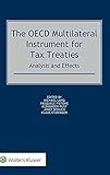The OECD Multilateral Instrument for Tax Treaties: Analysis and Effects