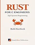 Rust for C Engineers: Safe Systems Programming