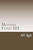 Mutual Fund 101: A guide to understanding mutual funds...
