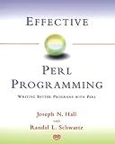 Effective Perl Programming: Writing Better Programs With Perl