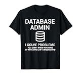 Database Admin SQL Database T-Shirt