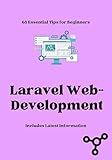 Laravel Web Development: 68 Things Beginners Need to Know