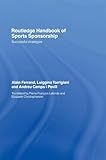 Routledge Handbook of Sports Sponsorship: Successful Strategies