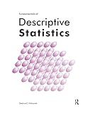 Fundamentals of Descriptive Statistics
