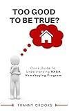 Too Good To Be True? Quick Guide To Understanding NACA Homebuying Program