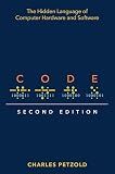 Code: The Hidden Language of Computer Hardware and Software