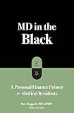 MD in the Black: A Personal Finance Primer for Medical Residents