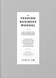 The Fashion Business Manual: All Illustrated Guide to Building a Fashion Brand