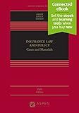 Insurance Law and Policy: Cases and Materials [Connected eBook] (Aspen Casebook)