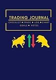 Trading Journal: Pre-Market Checklist, Daily Watchlist, Trade Plan, Trading Log, Chart, Goals, Set Rules For Stocks, Options, Futures, Crypto or ... Performance | Trading Notebook, Log Trades