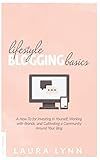 Lifestyle Blogging Basics: A How-To for Investing in Yourself, Working With Brands, and Cultivating a Community Around Your Blog
