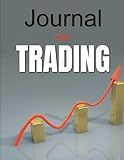 Journal de trading: Cahier de suivi pour noter et analyser ses trades - bourse - crypto - GRAND FORMAT 21,59 cm x 27,94 cm - 200 pages (French Edition)