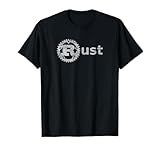 Rust - Software Programming, Developing and Coding Community T-Shirt