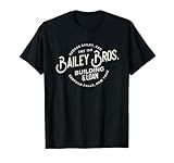 Bailey Brothers Building and Loan. Classic. George Bailey T-Shirt