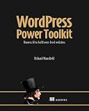 WordPress Power Toolkit: Harness AI to build next-level websites