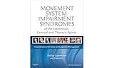 Movement System Impairment Syndromes of the Extremities, Cervical and Thoracic Spines