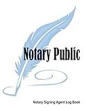 Notary Signing Agent Log Book: Complete One-Per-Page Notary Public Logbook, LARGE 240 Pages 8.5x11 inches with 1 page per client. Loan Signing Agent. Mobile Notary.