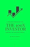 The 100x Investor: A Proven Checklist For Finding 100-Bagger Stocks