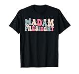 Madam President for Women Girls Feminine Script Groovy T-Shirt