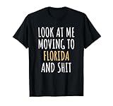 Funny Moving Out Of State Moving Away To Florida FL T-Shirt