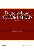 Bottom-Line Automation, 2nd Edition