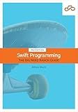 Swift Programming: The Big Nerd Ranch Guide, 7/e (Big Nerd Ranch Guides)