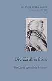 Die Zauberflöte (Overture Opera Guides)