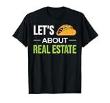 Funny Realtor Real Estate Agent Lets Taco About Real Estate T-Shirt