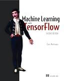 Machine Learning with TensorFlow, Second Edition