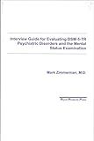 Interview Guide for Evaluation of DSM-5 Psychiatric Disorders and the Mental Status Examination
