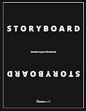 Storyboard - Double Layout - 150 Pages: A useful tool for Cinematographers